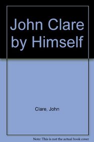 John Clare By Himself