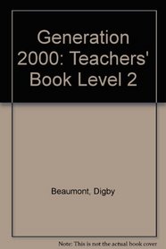 Generation 2000: Teachers' Book Level 2