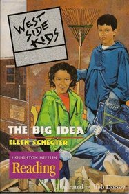 West Side Kids: The Big Idea (Houghton Mifflin Reading)