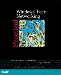 Practical Microsoft Windows Peer Networking