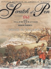 The Scratch of a Pen (Library Edition): 1763 and the Transformation of North America