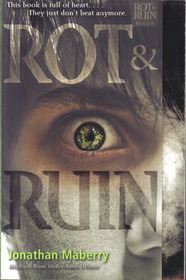 Rot & Ruin (Benny Imura, Bk 1)