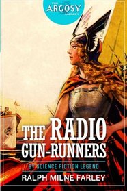 The Radio Gun-Runners (The Argosy Library)