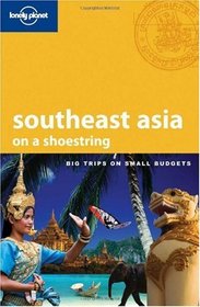 Southeast Asia: On a Shoestring