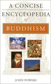 A Concise Encyclopedia of Buddhism (Concise Encyclopedia of World Faiths)