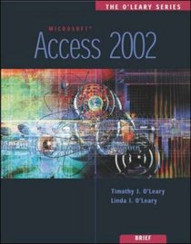 The O'Leary Series: Access 2002- Brief