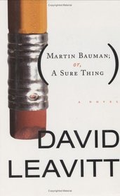 Martin Bauman : or, A Sure Thing