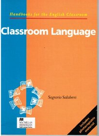 Classroom Language (Handbooks for the English Classroom)
