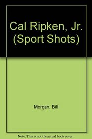 Cal Ripken, Jr. (Sport Shots)