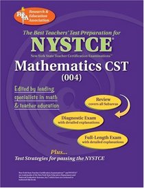 NYSTCE Mathematics CST (REA) - The Best Teachers' Test Prep (Test Preps)