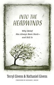Into the Headwinds: Why Belief Has Always Been Hard?and Still Is