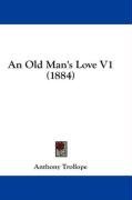 An Old Man's Love V1 (1884)