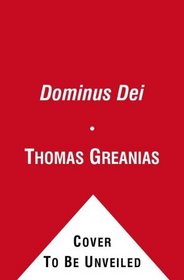 Dominus Dei: A Thriller
