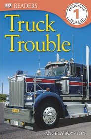 DK Readers: Truck Trouble