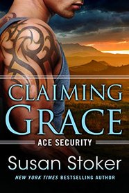 Claiming Grace (Ace Security, Bk 1)
