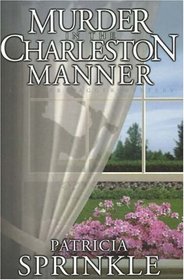 Murder in the Charleston Manner (Sheila Travis, Bk 2)