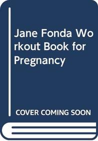 Jane Fonda Workout Book for Pregnancy