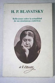 Reflexiones Sobre la Actualidad de Sus Enseanzas Esotricas