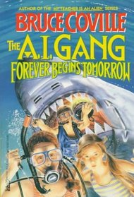 FOREVER BEGINS TOMMORROW (AI GANG 3) : FOREVER BEGINS TOMMORROW (A.I. Gang)