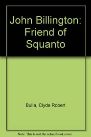 John Billington: Friend of Squanto