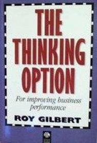 The Thinking Option (Competitive edge management series)