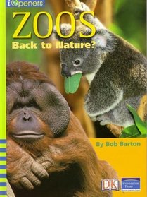 Four Corners:Zoos: Back to Nature (i Openers, Life Science,Dra Level 60,Guided Reading Level V)
