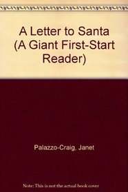 A Letter to Santa (Giant First-Start Reader)
