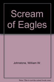 The Scream of Eagles