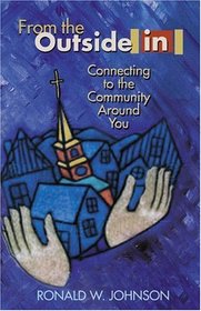 From the Outside in: Connecting to the Community Around You (TCP Leadership Series)