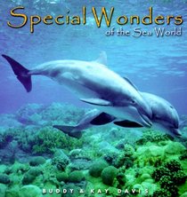 Special Wonders of the Sea World (Special Wonders Series)