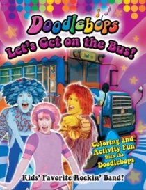 Let's Get on the Bus!: We Are the Doodlebops