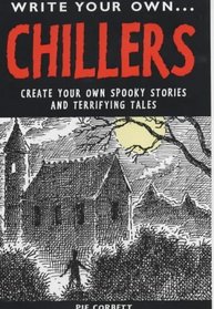 Chillers (Write Your Own)