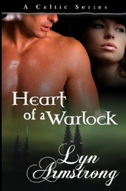 Heart of a Warlock (Celtic, Bk 3)