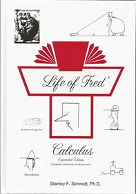 Life of Fred Calculus: Expanded Edition (Textbook + Answer Key)