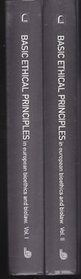 Basic Ethical Principles in European Bioethics and Biolaw - Complete 2 Volume Set - Vol 1: Autonomy, Dignity, Integrity and Vulnerability; Vol 2: Partner's Research