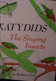 Katydids The Singing Insects