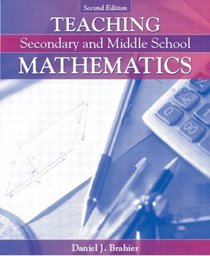 Teaching Secondary and Middle School Mathematics (2nd Edition)