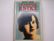 Criminal Justice: True Story of Edith Thompson