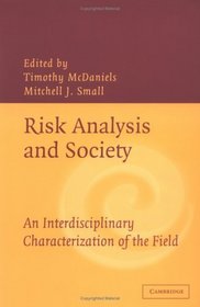 Risk Analysis and Society : An Interdisciplinary Characterization of the Field