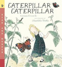 Caterpillar Caterpillar: Read & Wonder (Read and Wonder)