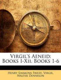 Virgil's Aeneid: Books I-Xii, Books 1-6 (Latin Edition)