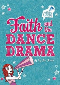 Faith and the Dance Drama: #5 (Team Cheer)