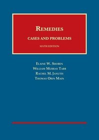 Remedies, Cases and Problems (University Casebook Series)