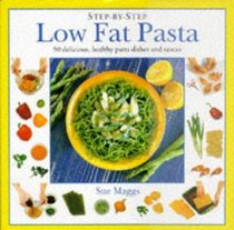 LOW FAT PASTA (STEP-BY-STEP S.)