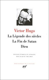 Hugo : La Lgende des sicles - La Fin de Satan - Dieu