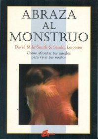 Abraza al monstruo (Spanish Edition)