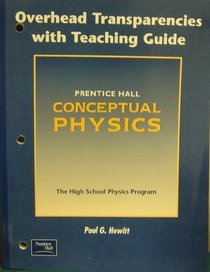 Overhead Transparencies and Teaching Guide for Conceptual Physics