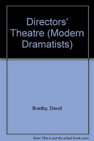Directors' Theatre (Modern Dramatists)