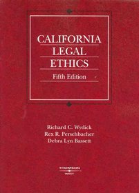 California Legal Ethics (American Casebook Series)