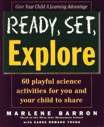 Ready, Set, Explore (Barron, Marlene. Ready, Set, Learn Series.)